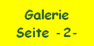 Galerie Seite -2-